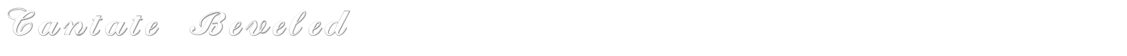Cantate Beveled font preview